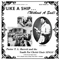 Pastor T. L. Barrett - Like a Ship (Wihtout a Sail)