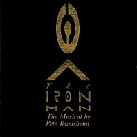 Pete Townshend - The Iron Man: the Musical By Pete Townshend