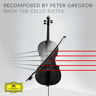 Peter Gregson - Bach: the Cello Suites - Recomposed By Peter Gregs