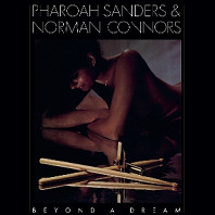 Pharoah Sanders& Norman Connors - Beyond a Dream (Live At Montreux Jazz Festival)