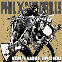 Phil X & the Drills - Pow !! Right In the Kisser