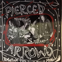 Pierced Arrows - Straight To the Heart