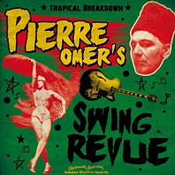 Pierre -Swing Revue- Omer - Tropical Breakdown