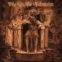 Pike Vs the Automaton - Pike Vs the Automaton