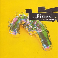 Pixies - Wave of Mutilation:Best of