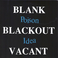Blank...Blackout...Vacant