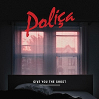 Poliça - Give You the Ghost