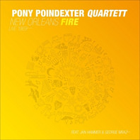 Pony Poindexter Quartet - New Orleans Fire