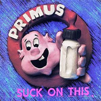 Primus - Suck On This