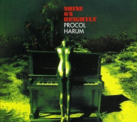 Procol Harum - Shine On Brightly