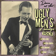 Professor Bop Presents - Down At the Ugly Mens Lounge Vol.5