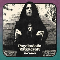 Psychedelic Witchcraft - Vision