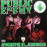 Public Enemy - Apocalypse 91... the Enemy Strikes Black