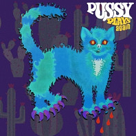 Pussy (2) - Pussy Plays