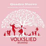 Quadro Nuevo - Volkslied Reloaded