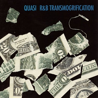 Quasi (2) - R&B Transmogrification