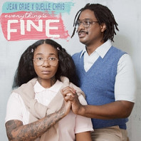 Quelle Chris& Jean Grae - Everything's Fine