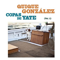 Quique González - Copas De Yate Vol. 1