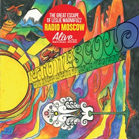 Radio Moscow - Great Escape of Leslie Magnafuzz