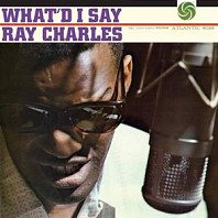 Ray Charles - What'd I Say
