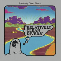 Relatively Clean Rivers - Relatively Clean Rivers