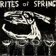 Rites Of Spring - Rites of Spring