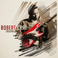 Robert Cray - Collected