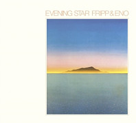 Robert Fripp/Brian Eno - Evening Star