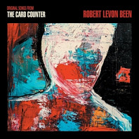 Robert Levon Been - Original Songs From the Card Counter