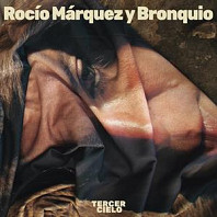 Rocio Marquez& Bronquio - Tercer Cielo