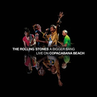 Rolling Stones - A Bigger Bang - Live On Copacabana Beach