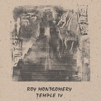 Roy Montgomery - Temple Iv