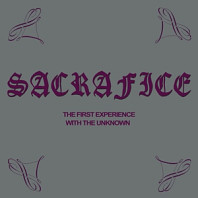 Sacrafice - The First Experience With the