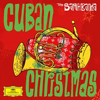 Sarah Willis& the Sarahbanda - Cuban Christmas