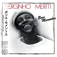 Serginho Meriti - Bon Momentos