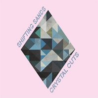 Shifting Sands - Crystal Cuts