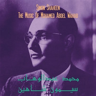 Simon Shaheen - Music of Mohamed Abdel Wahab