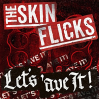 Skinflicks - Let's 'Ave It!