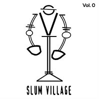 Slum Village Vol. 0