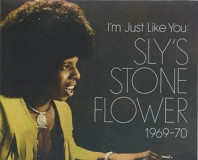 Sly Stone - I'm Just Like You: Sly's Stone Flower 1969-70