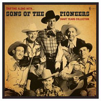 Sons of the Pioneers - Drifting Along With: the Chart Years 1936-1950