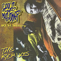 Souls Of Mischief - 93 'Til Infinity (the Remixes)