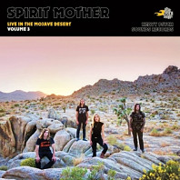 Spirit Mother - Live In the Mojave Desert - Volume 3
