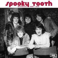 Spooky Tooth - Broadcasts 1968-1970