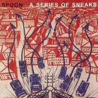 Spoon - A Series of Sneaks