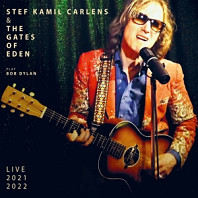 Stef Kamil Carlens & The Gates Of Eden - Play Bob Dylan