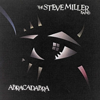 Steve -Band- Miller - Abracadabra