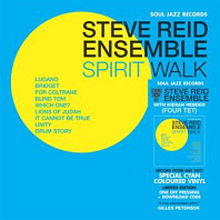 Steve Reid Ensemble - Spirit Walk