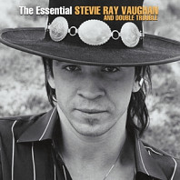 Stevie Ray Vaughan& Double Trouble - The Essential Stevie Ray Vaughan and Double Trouble