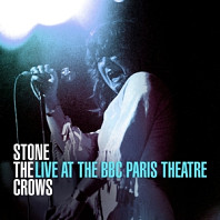 Stone The Crows - Live At the Bbc Paris Theatre